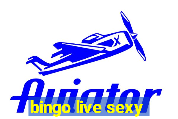 bingo live sexy